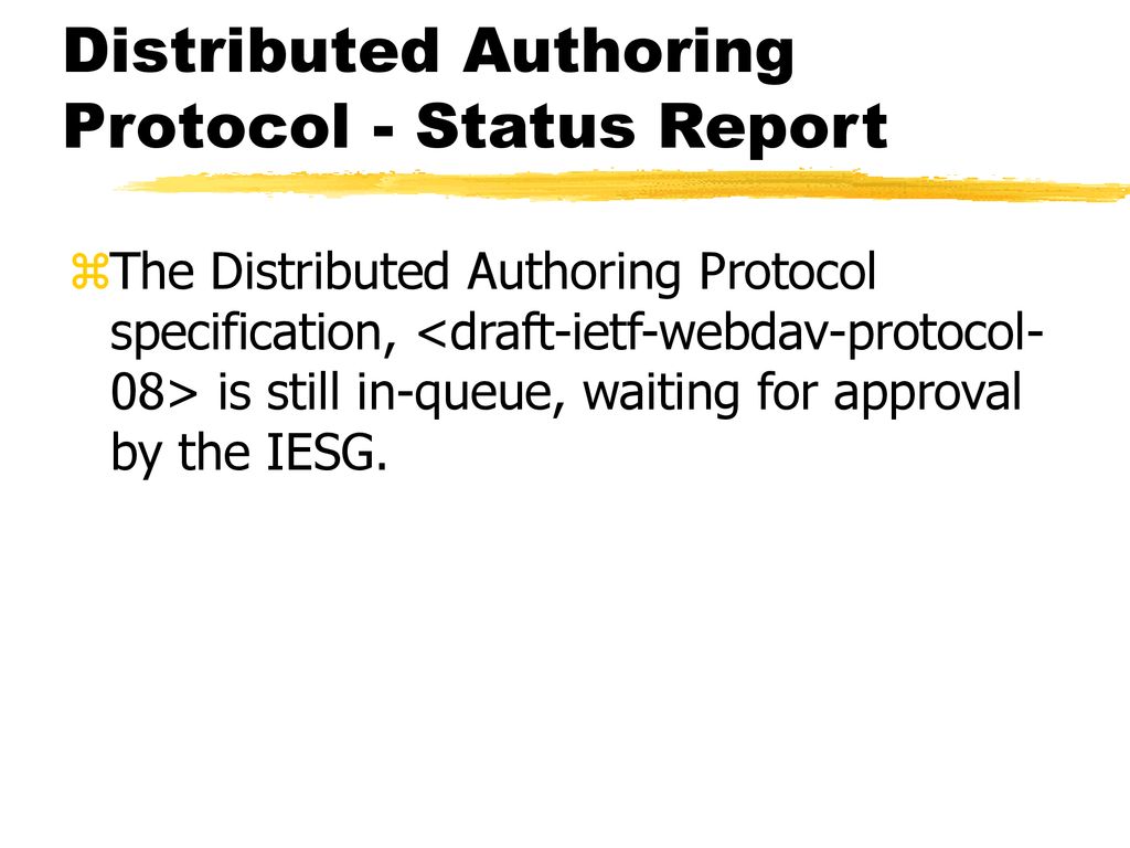 Distributed Authoring Protocol - Status Report