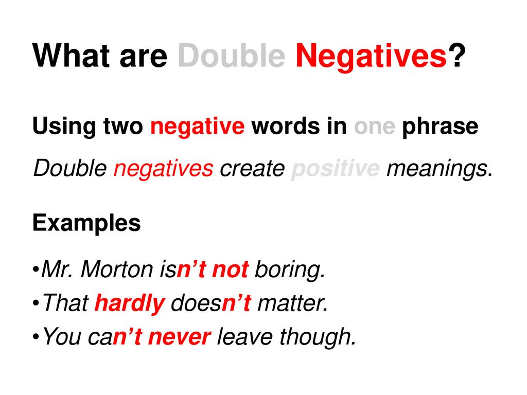 Should You Avoid Using Double Negatives?