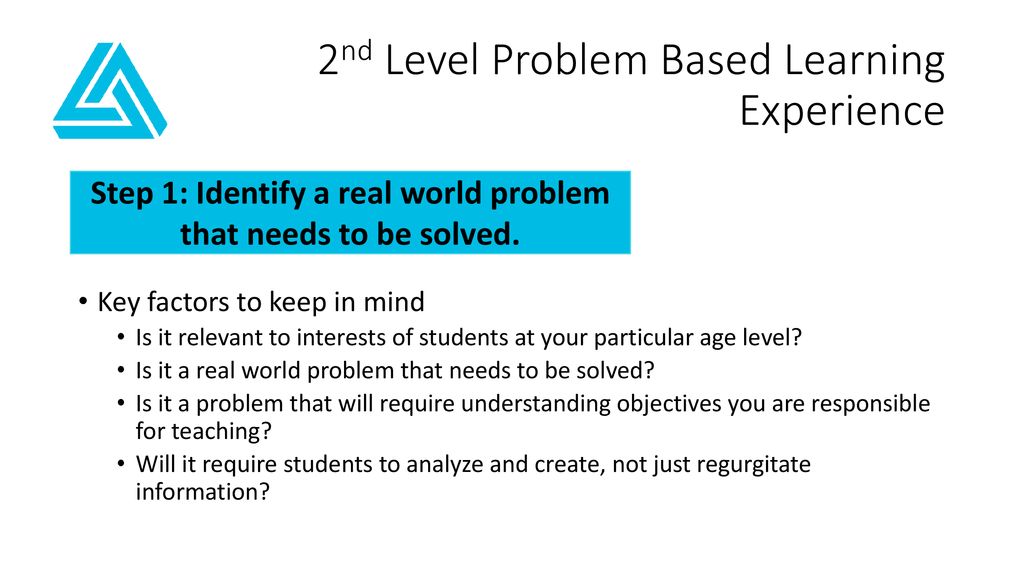 Moving from Project to Problem Based Learning - ppt download
