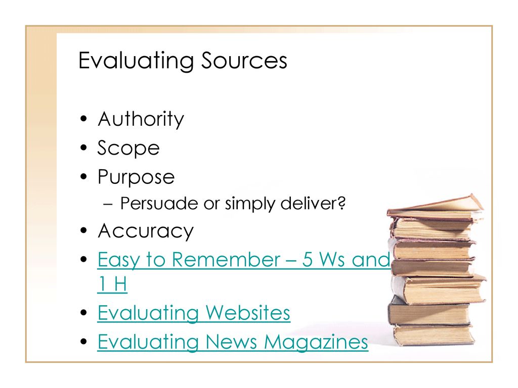 Evaluating Sources Authority Scope Purpose Accuracy