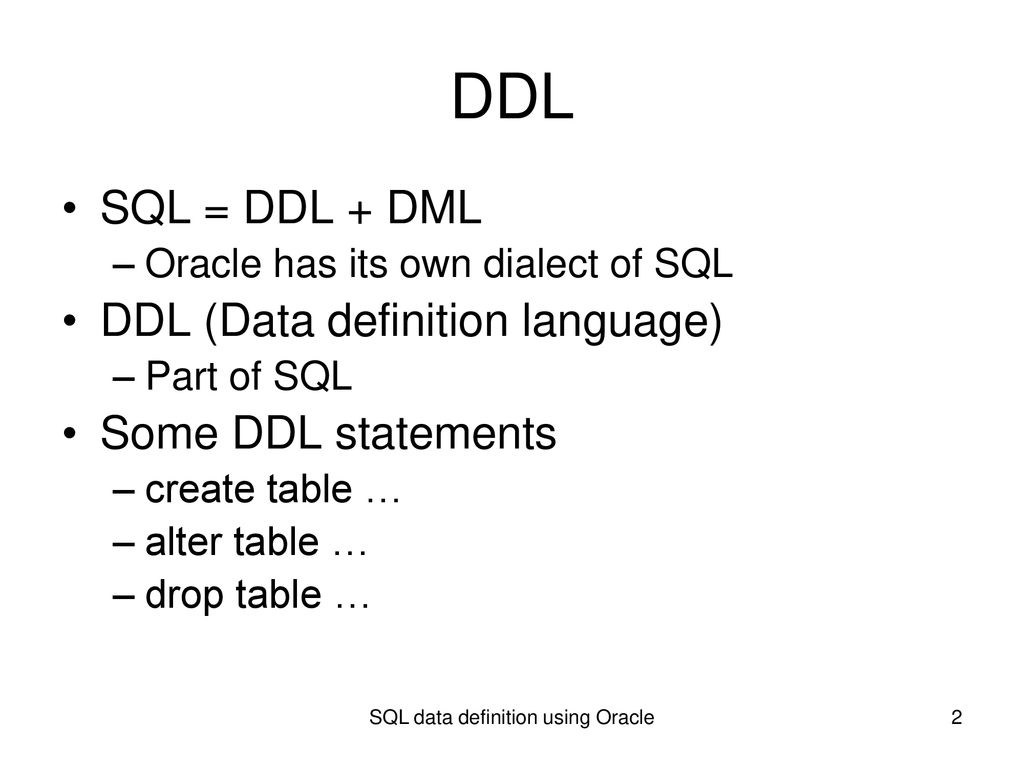 Sql Data Definition Using Oracle Ppt Download