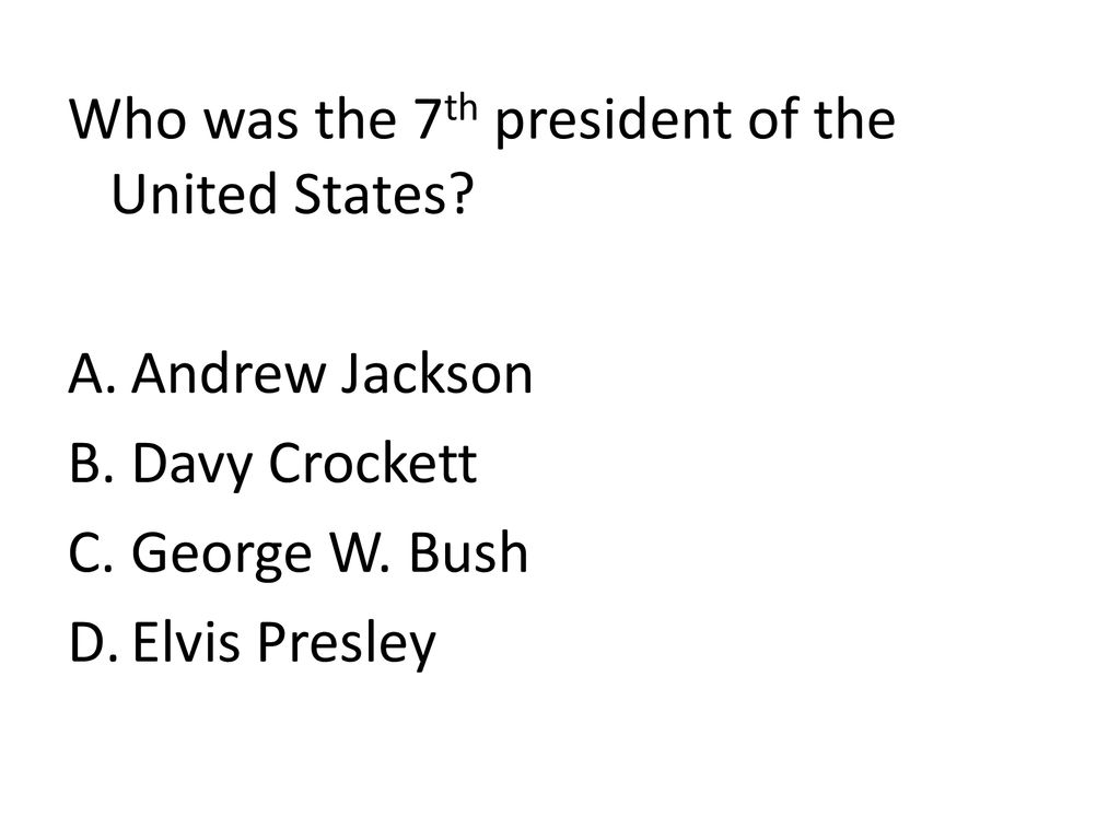 Who was the 7th president of the United States