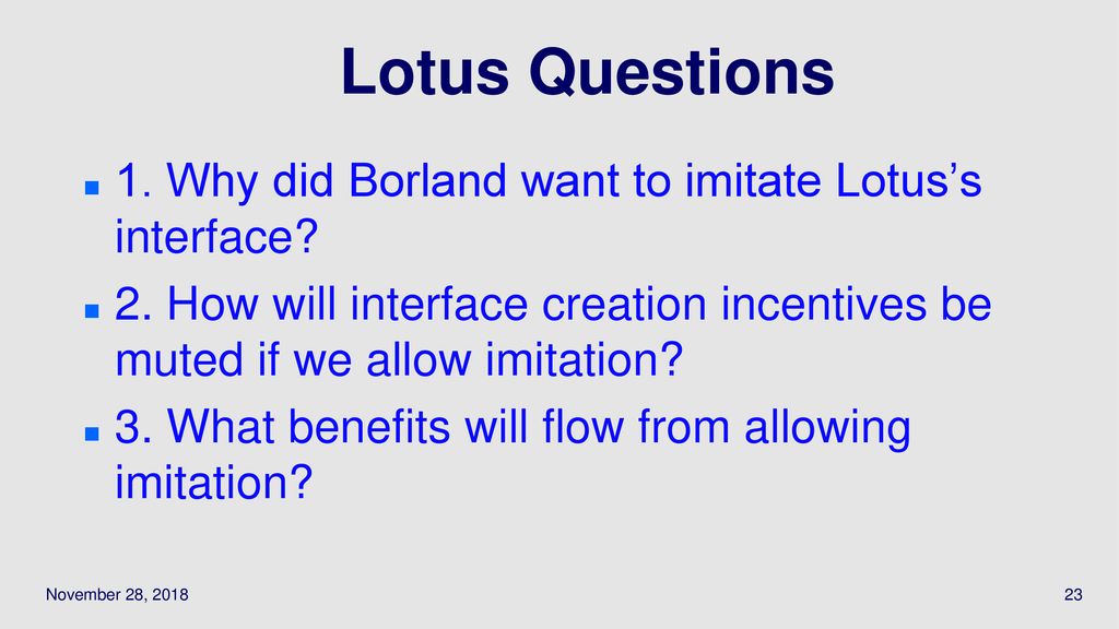Lotus Questions 1. Why did Borland want to imitate Lotus’s interface