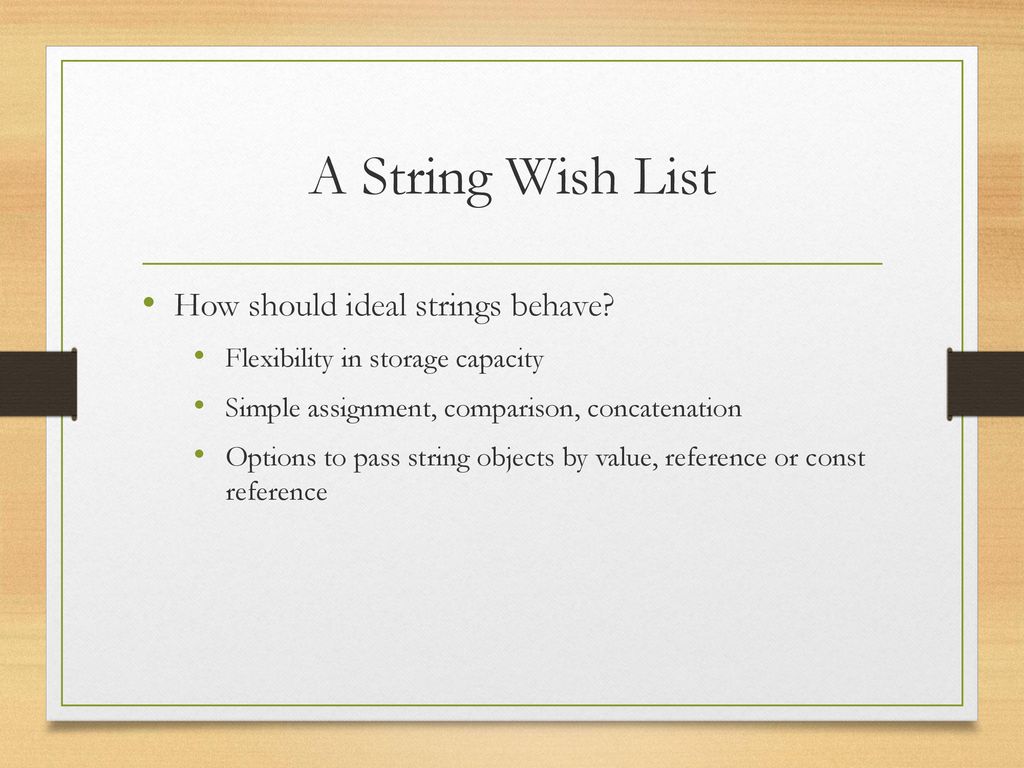A String Wish List How should ideal strings behave