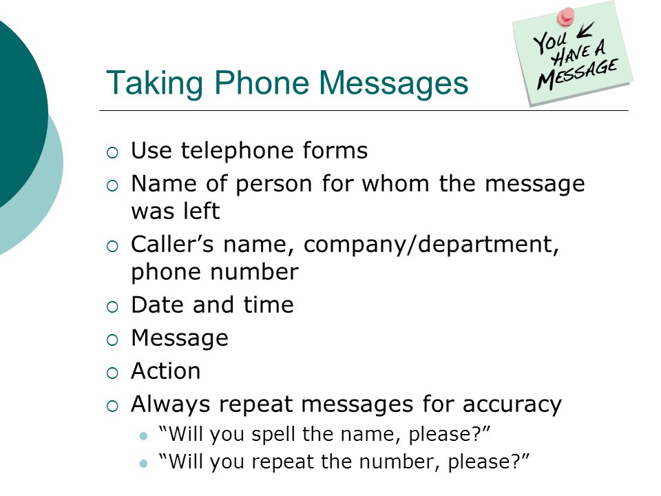 Taking Phone Messages Use telephone forms