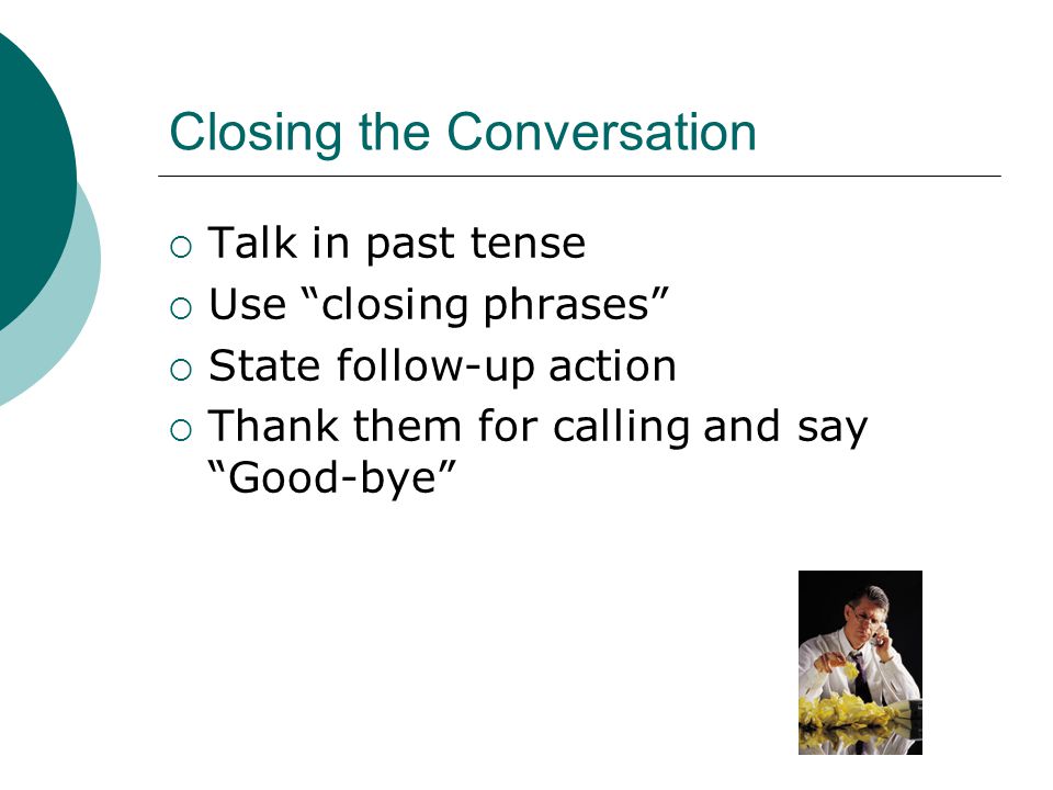 Closing the Conversation