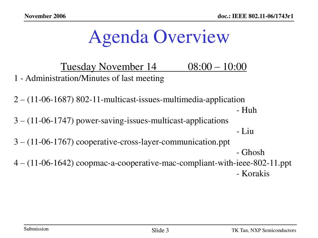 Agenda Overview Tuesday November 14 08:00 – 10:00