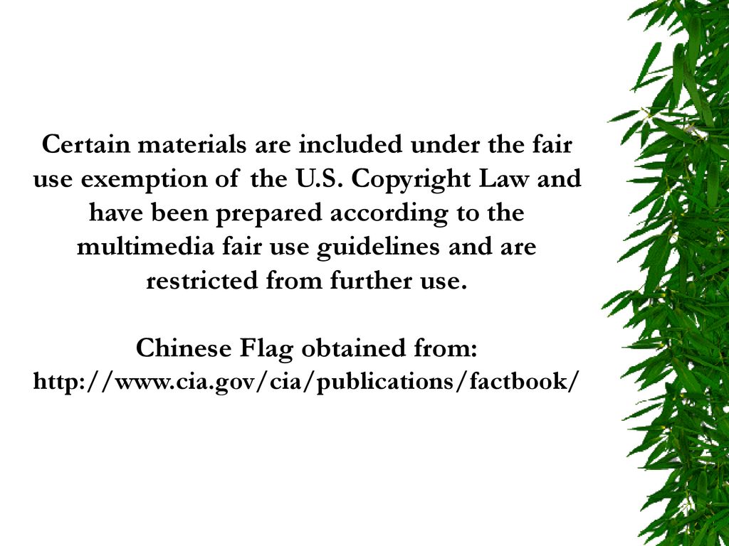 Certain materials are included under the fair use exemption of the U.S.