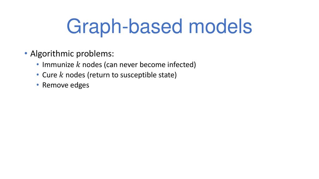 Graph-based models Algorithmic problems: