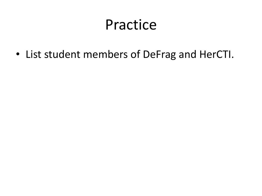 Practice List student members of DeFrag and HerCTI.