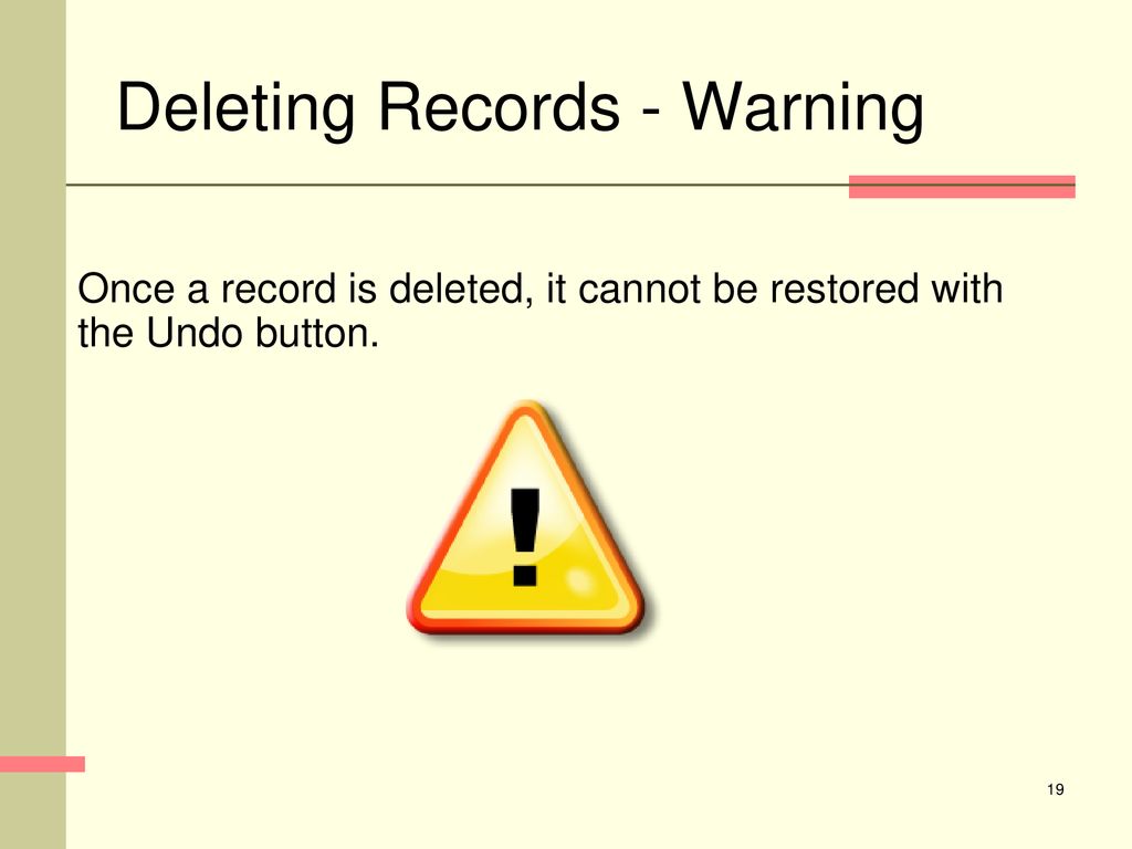 Deleting Records - Warning