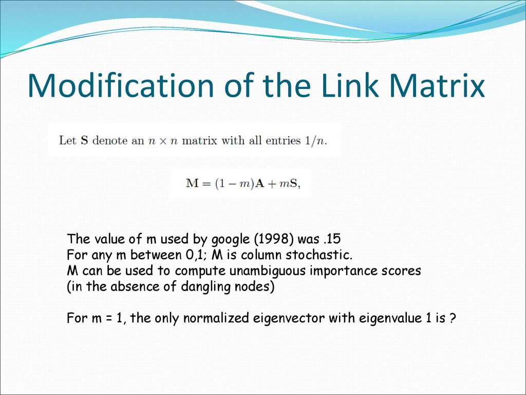 Modification of the Link Matrix
