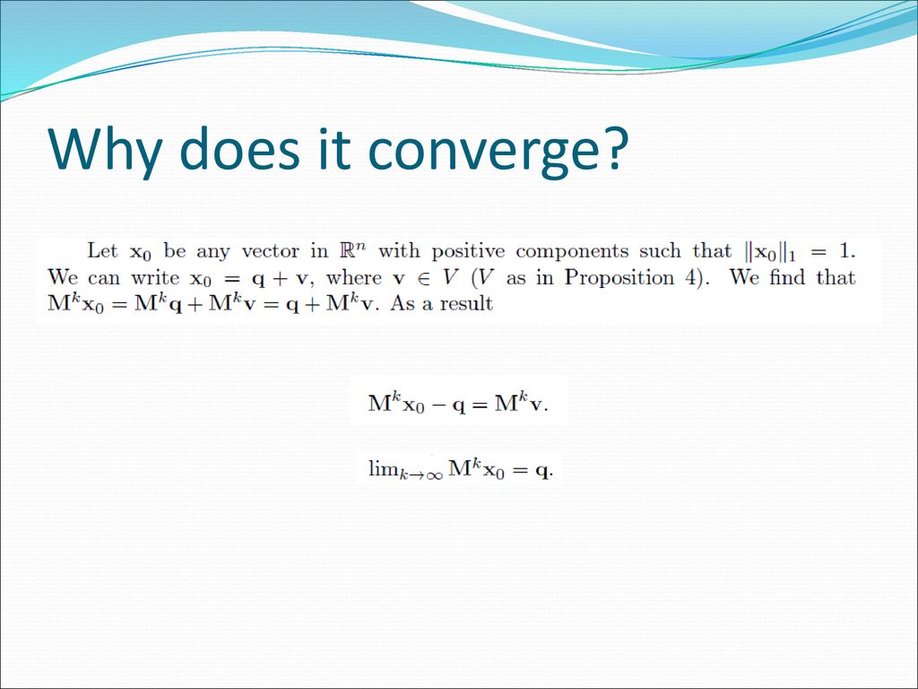 Why does it converge Last line follows from last line of previous slide and c < 1.