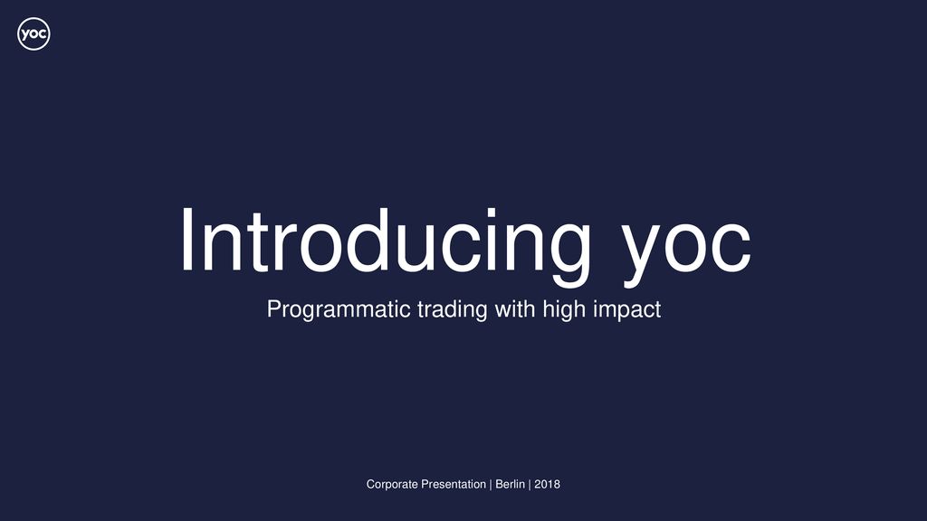 Programmatic Trading With High Impact Ppt Download