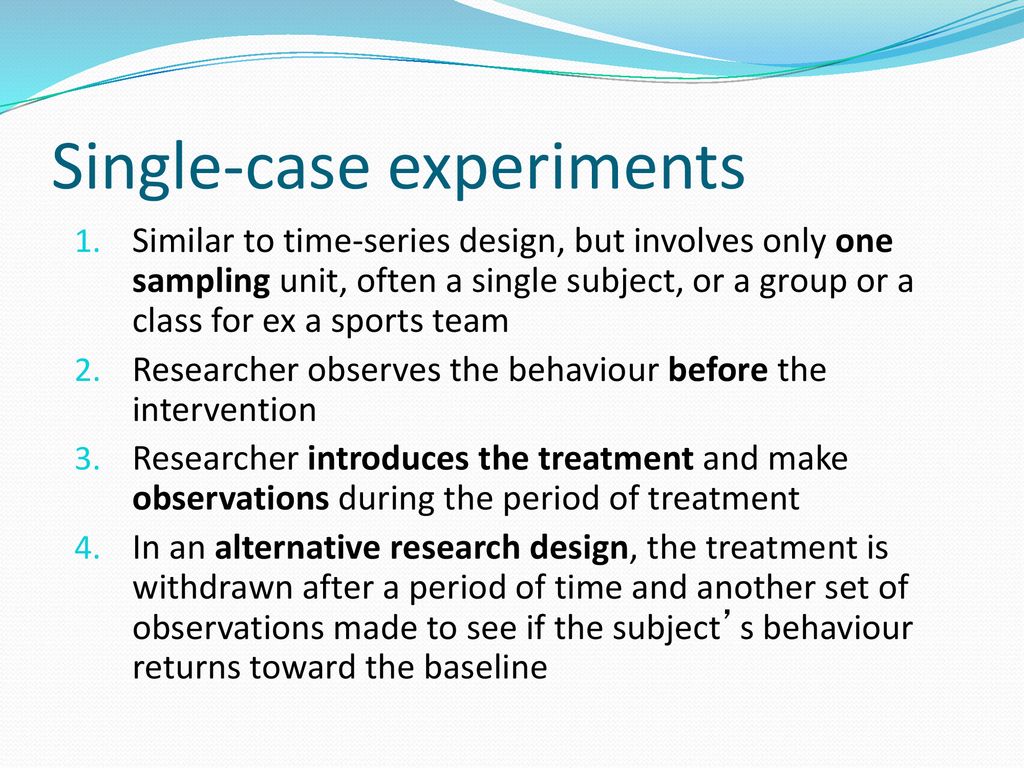 single case experiments were developed from a need to