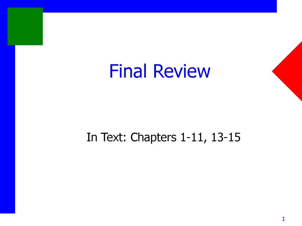 Final Review In Text Chapters 1 11 Ppt Download final-review-in-text-chapters-1-11-ppt-download