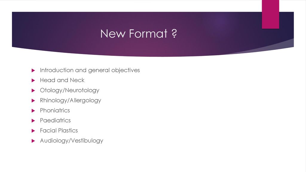 New Format Introduction and general objectives Head and Neck
