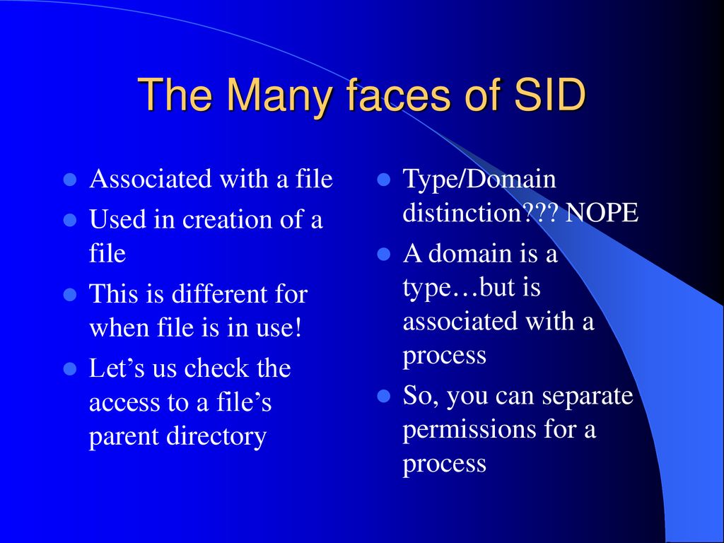 The Many faces of SID Associated with a file
