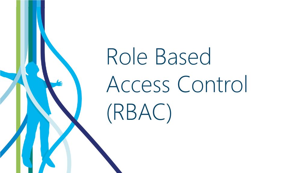 Role Based Access Control (RBAC)