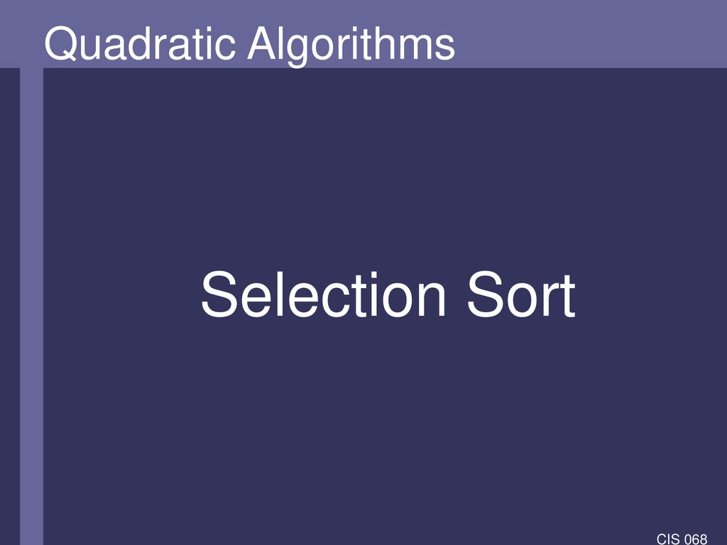 Welcome to CIS 068 ! Lesson 9: Sorting CIS ppt download