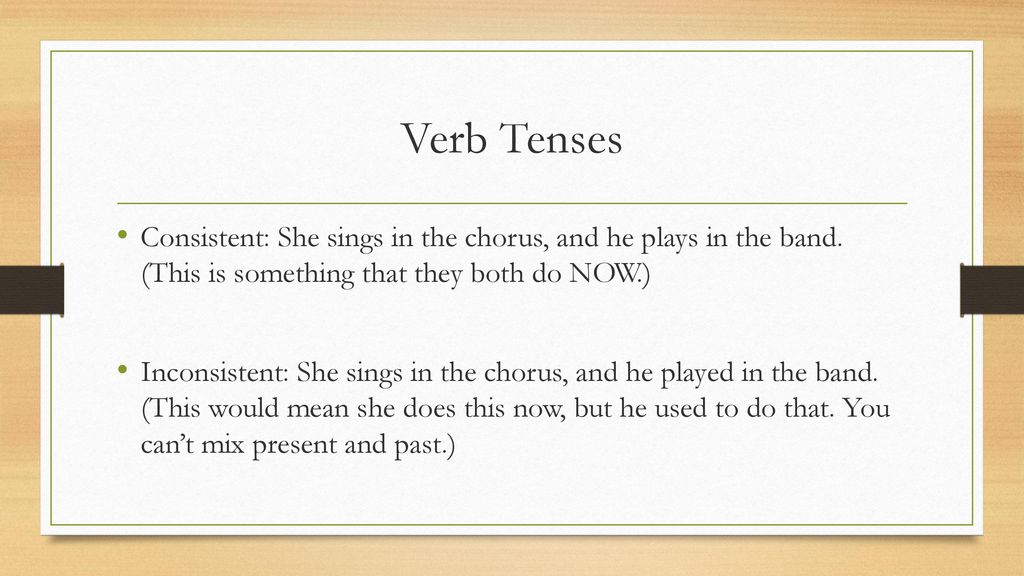 Verb Tenses Verbs show time through tenses. - ppt download
