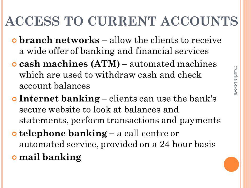 ACCESS TO CURRENT ACCOUNTS
