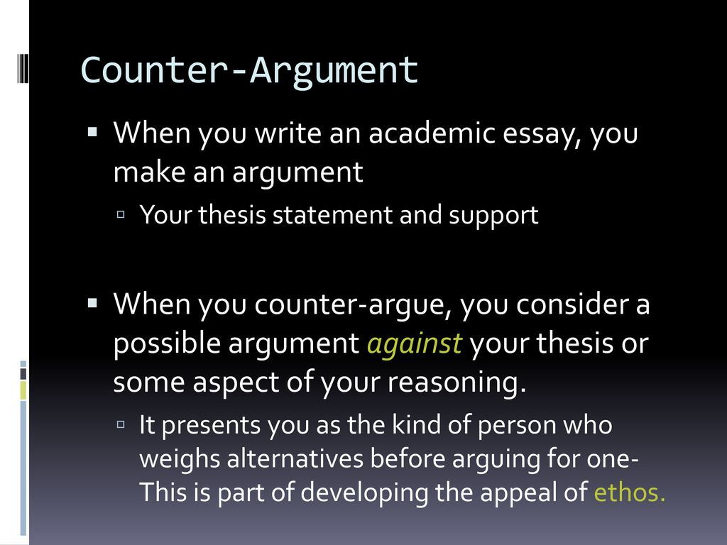 Expanding your position paper: Counter-Argument - ppt download