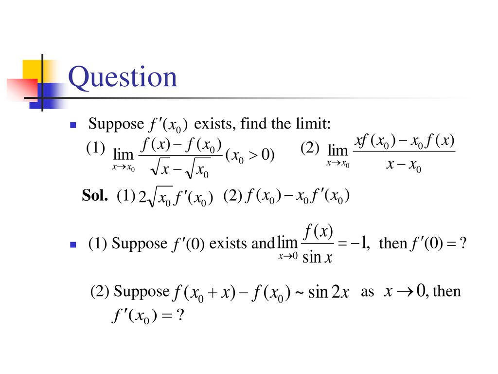 Question Suppose exists, find the limit: (1) (2) Sol. (1) (2) - ppt ...