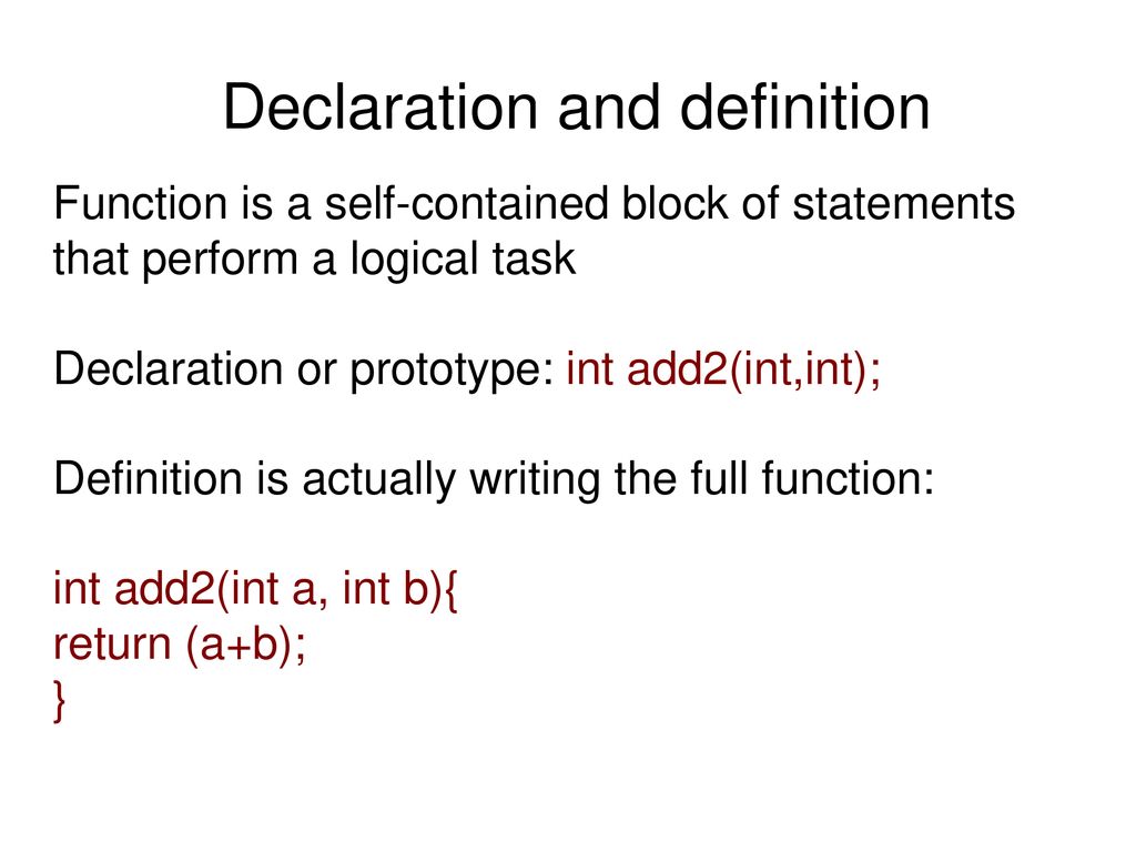 Functions: Declaration, Definition, Call and return, Scope of variables ...