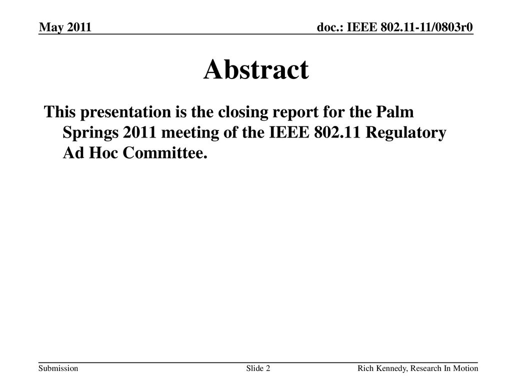 April 2009 doc.: IEEE /xxxxr0. May Abstract.