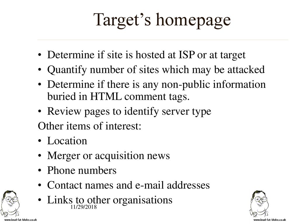 Target’s homepage Determine if site is hosted at ISP or at target
