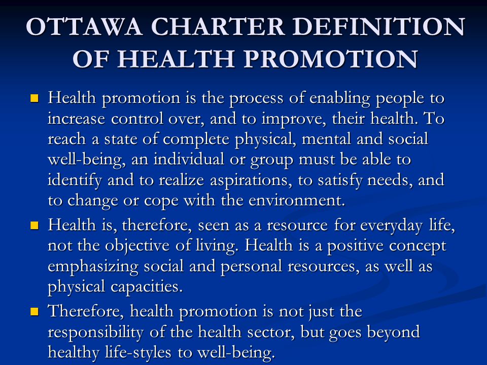 OTTAWA CHARTER DEFINITION OF HEALTH PROMOTION