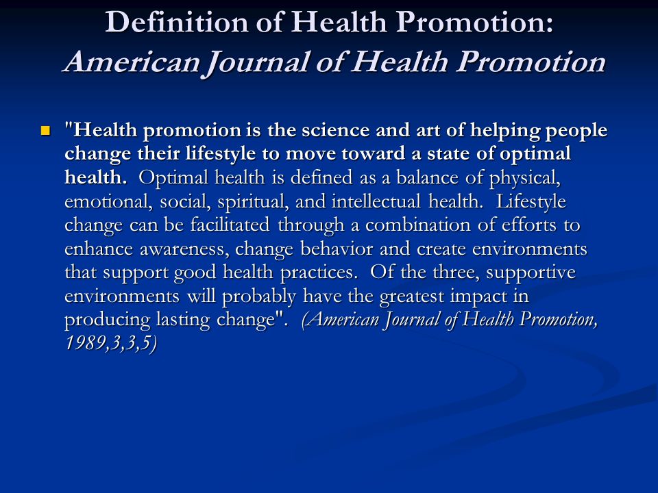 Definition of Health Promotion: American Journal of Health Promotion