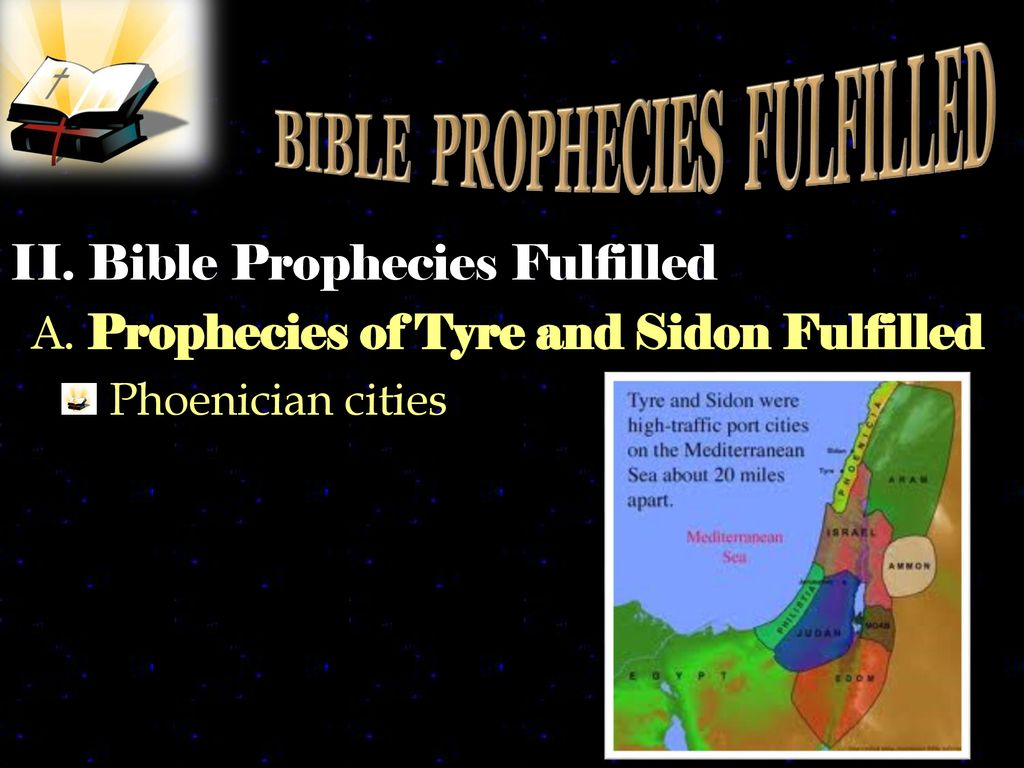 II. Bible Prophecies Fulfilled