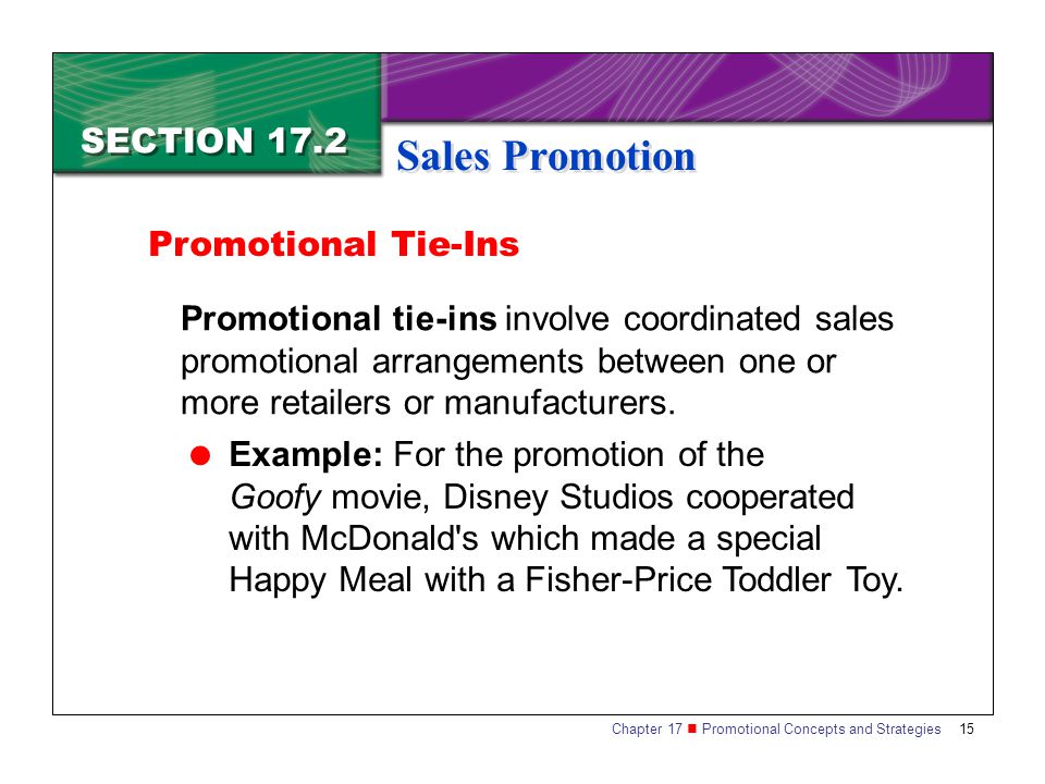 Sales Promotion SECTION 17.2 Promotional Tie-Ins