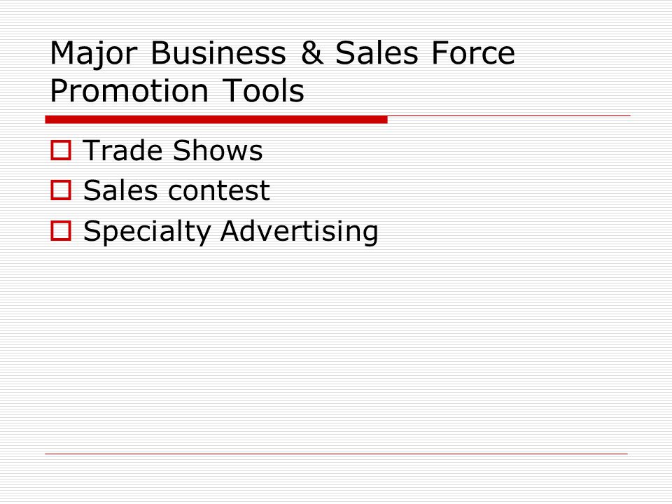 Major Business & Sales Force Promotion Tools