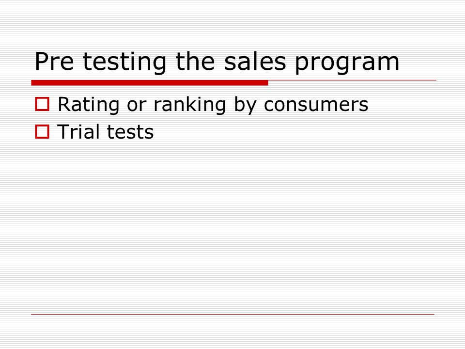 Pre testing the sales program