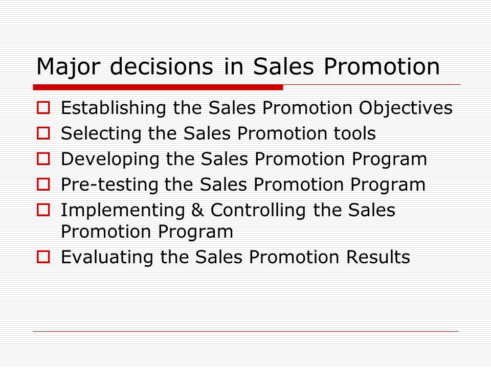 Major decisions in Sales Promotion