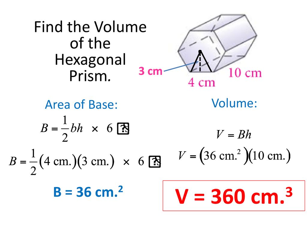 Volume SWBAT Find the Volume of a Right Rectangular Prism by