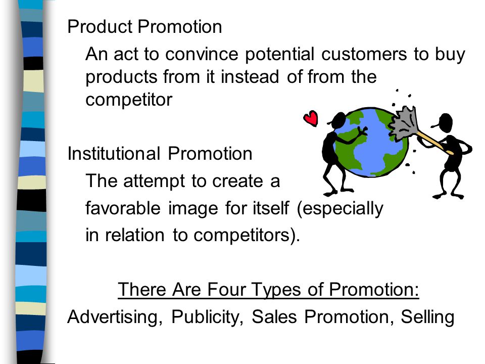 There Are Four Types of Promotion: