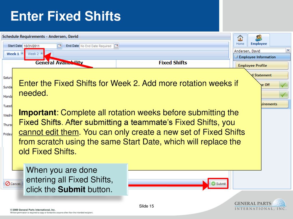 Enter Fixed Shifts Enter the Fixed Shifts for Week 2. Add more rotation weeks if needed.