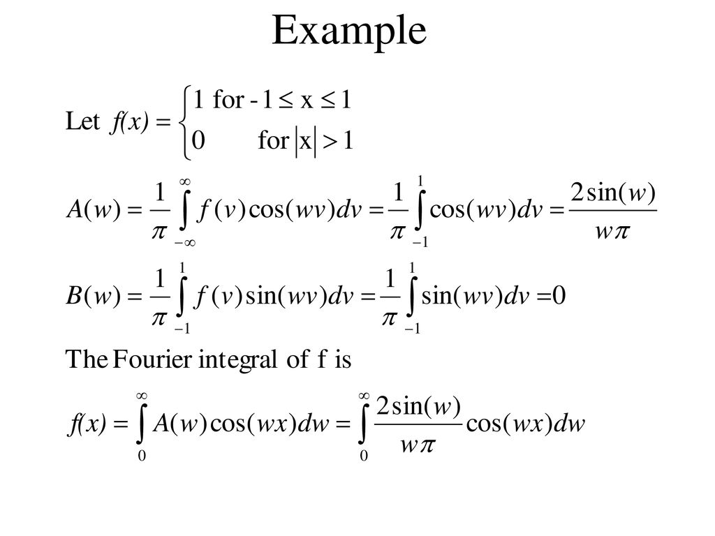 Fourier Integrals For non-periodic applications (or a specialized ...