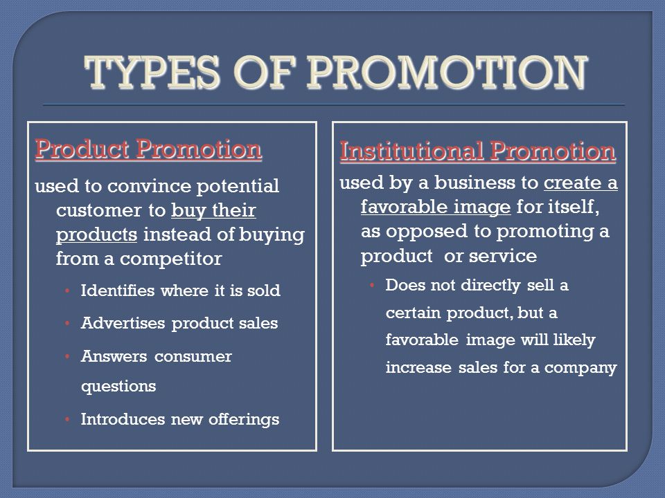 TYPES OF PROMOTION Institutional Promotion Product Promotion