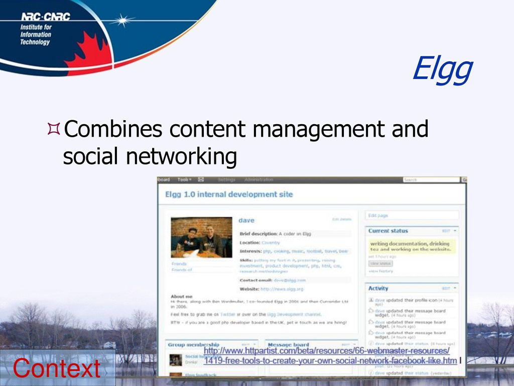 Elgg Context Combines content management and social networking