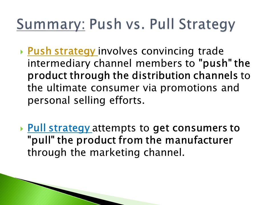 Summary: Push vs. Pull Strategy