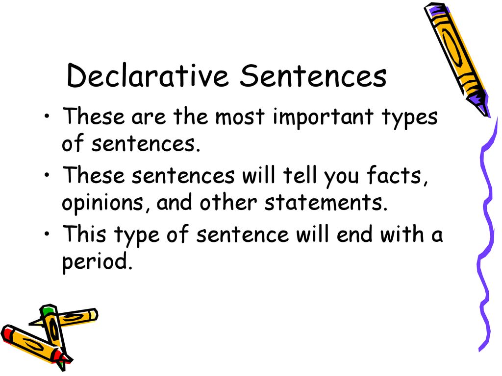 Interrogative sentence s. Declarative sentence. Declarative imperative sentences. Declarative-interrogative sentences. Types of sentences declarative.