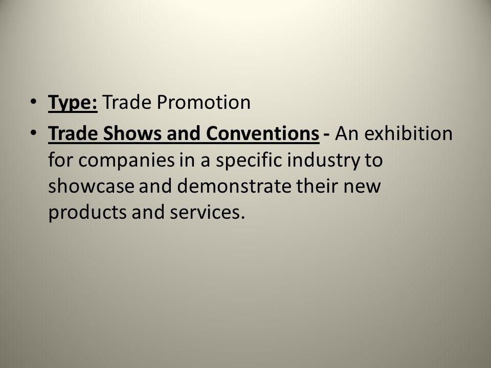 Type: Trade Promotion