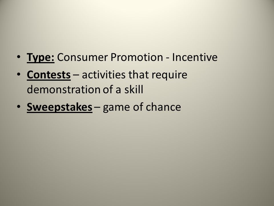 Type: Consumer Promotion - Incentive