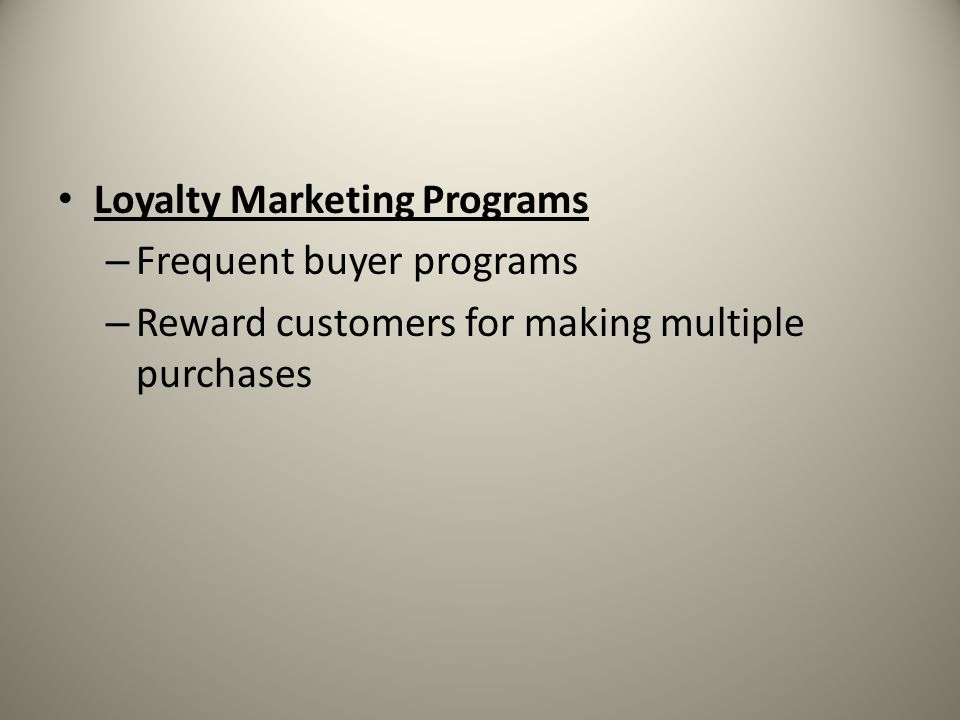 Loyalty Marketing Programs
