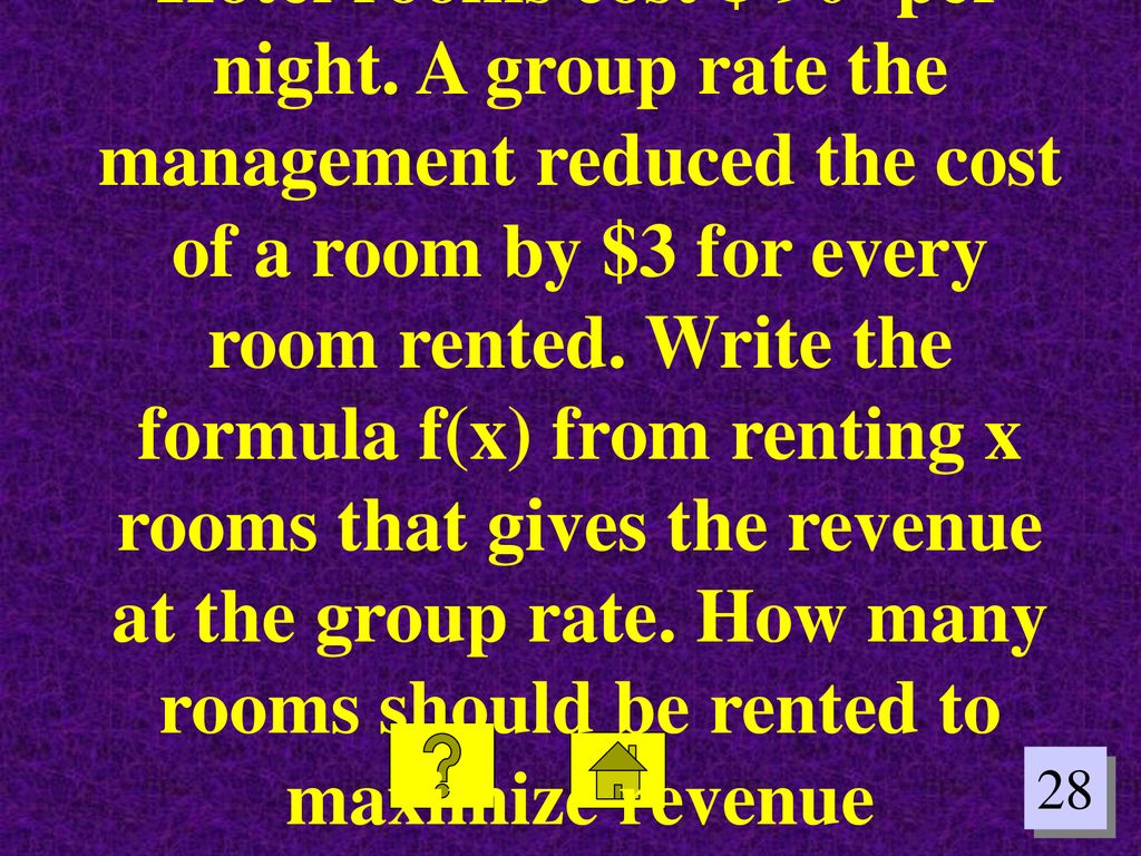 Hotel rooms cost $ 90- per night
